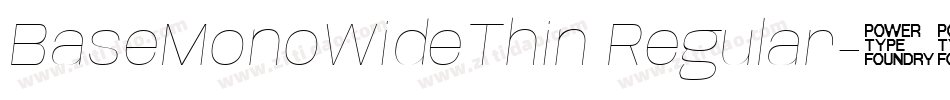 BaseMonoWideThin Regular字体转换